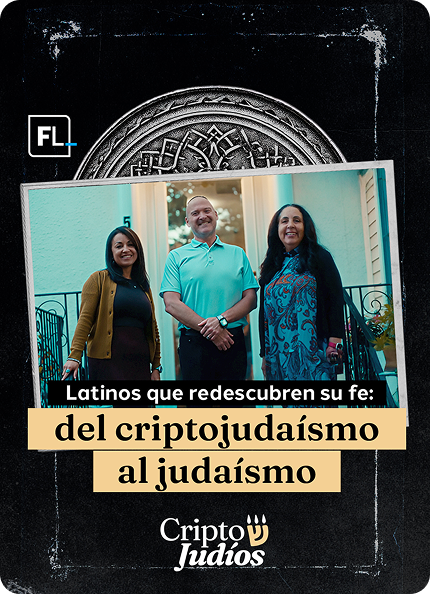 Latinos que descubren su fe: Del criptojudaísmo al judaismo